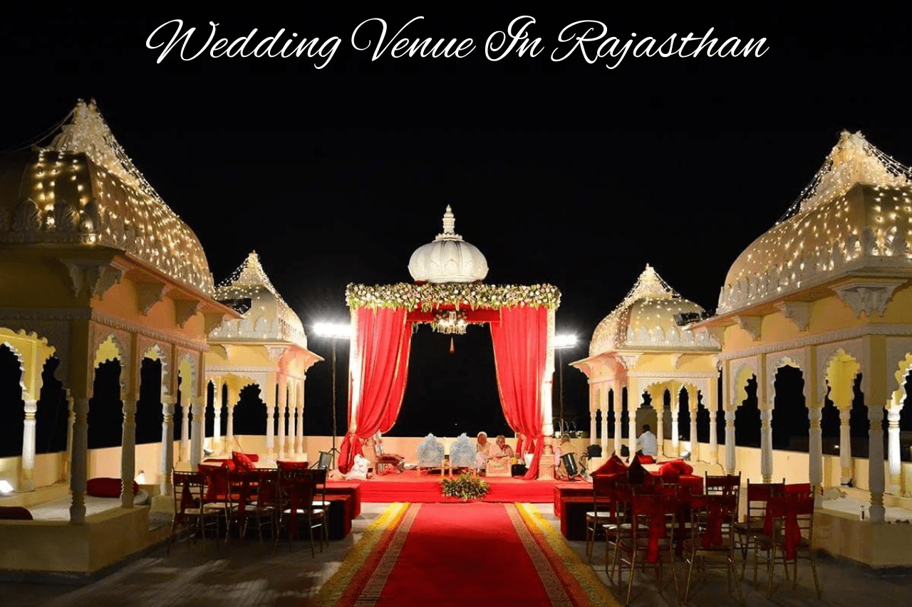 Wedding Venue In Rajasthan